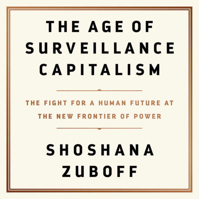Book Review: The Age of Surveillance Capitalism